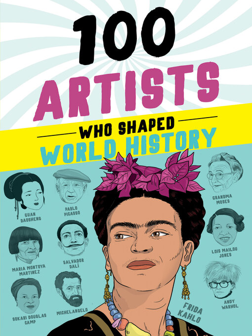 Title details for 100 Artists Who Shaped World History by Barbara Krystal - Available